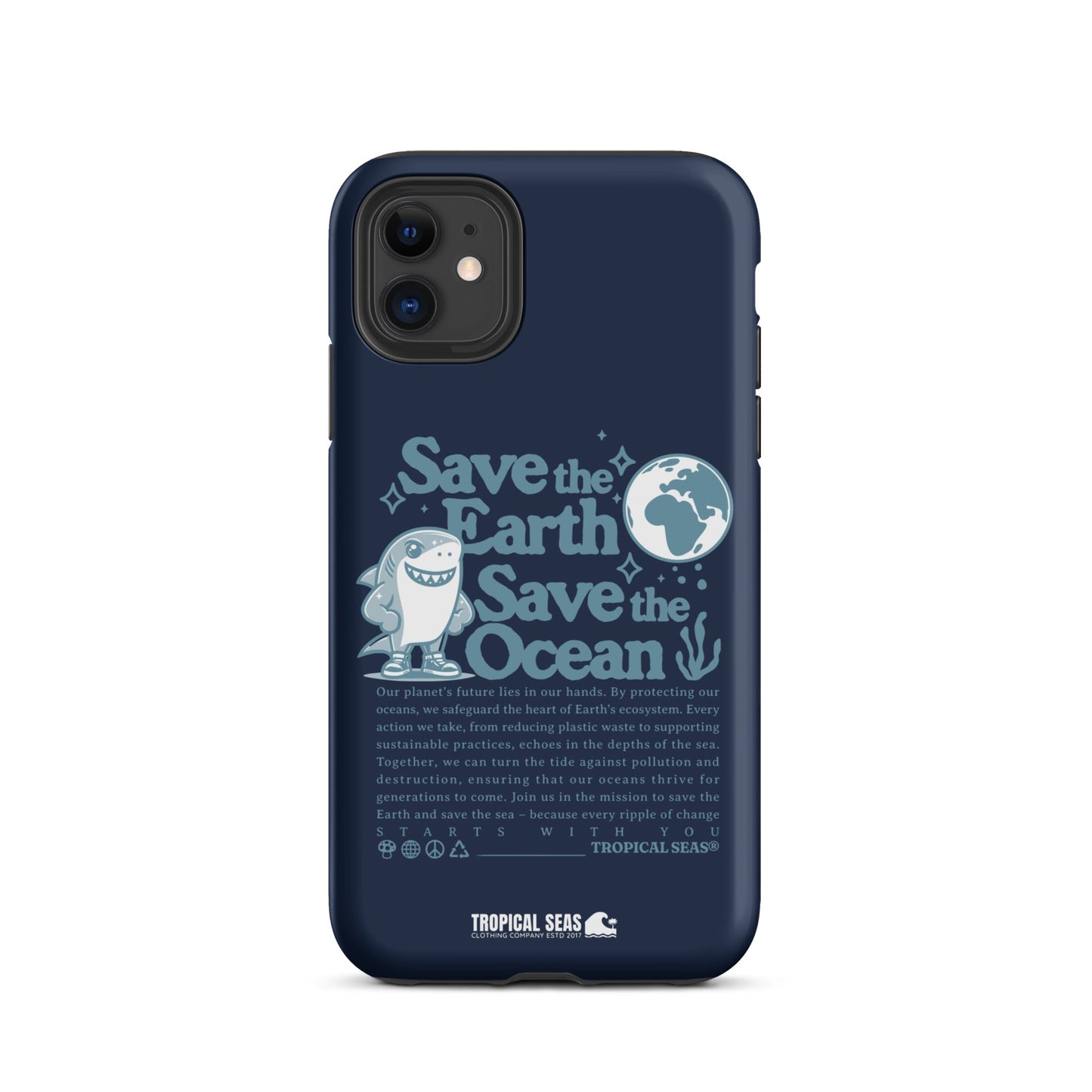 Save the Earth and Seas Tough Case for iPhone® - Sustainable Mobile Phone Cases from Tropical Seas Clothing
