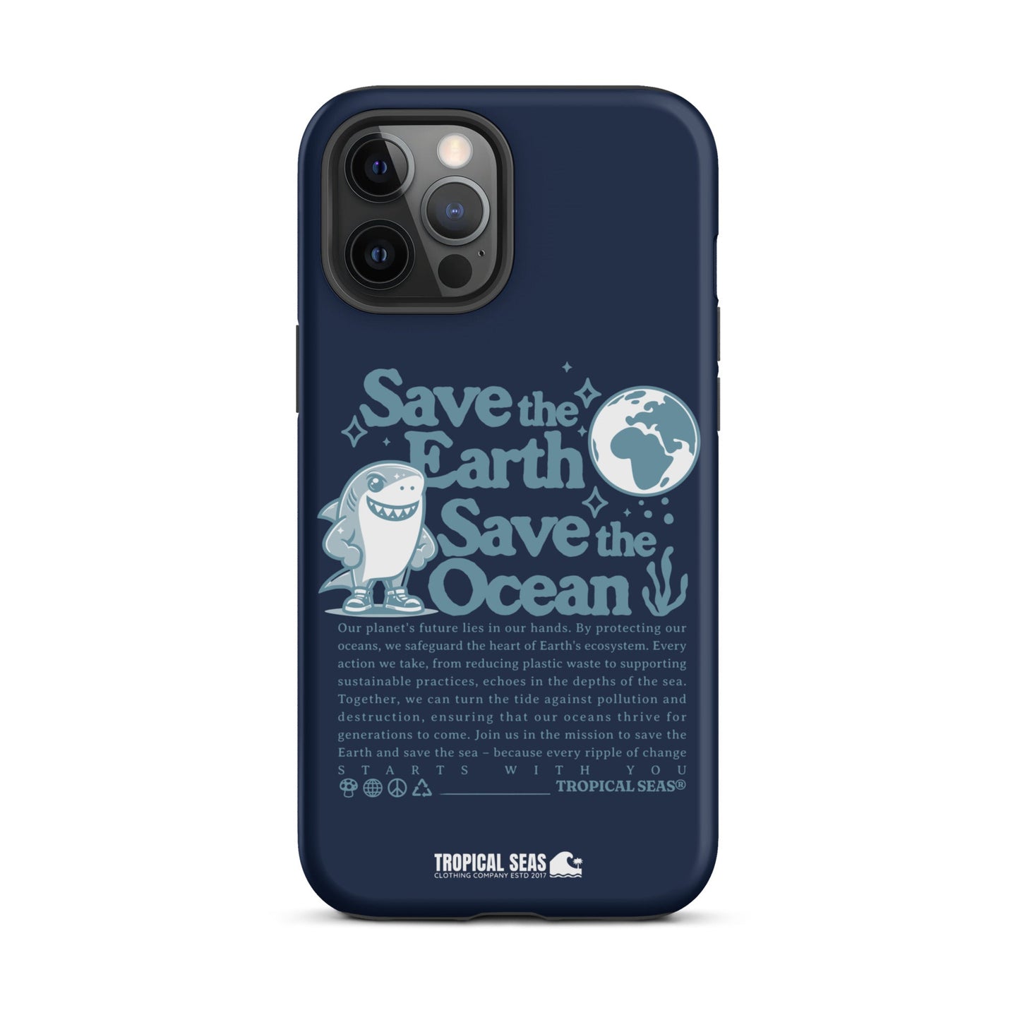 Save the Earth and Seas Tough Case for iPhone® - Sustainable Mobile Phone Cases from Tropical Seas Clothing