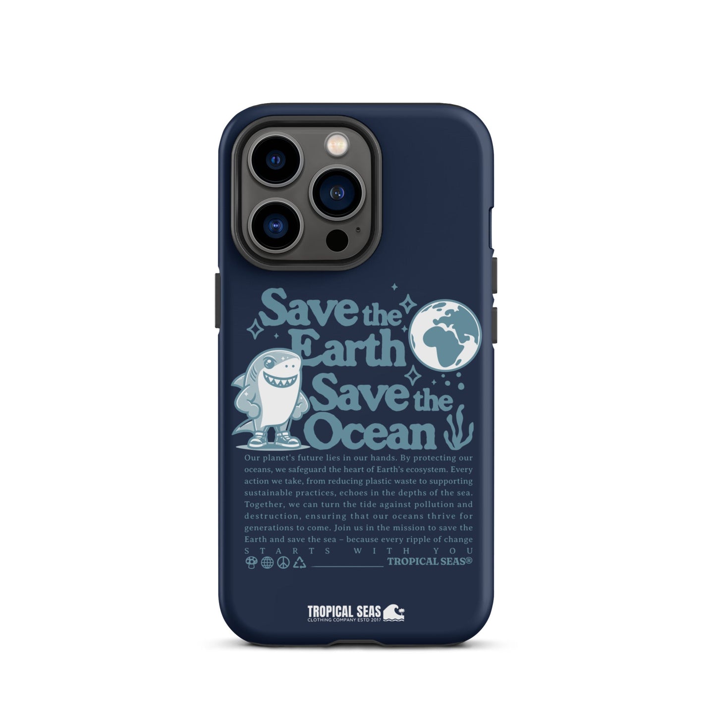 Save the Earth and Seas Tough Case for iPhone® - Sustainable Mobile Phone Cases from Tropical Seas Clothing