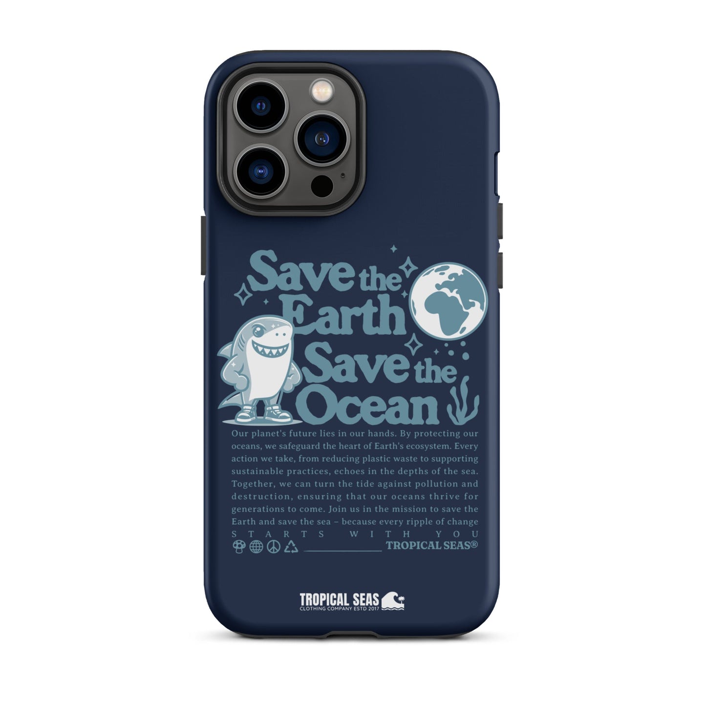Save the Earth and Seas Tough Case for iPhone® - Sustainable Mobile Phone Cases from Tropical Seas Clothing