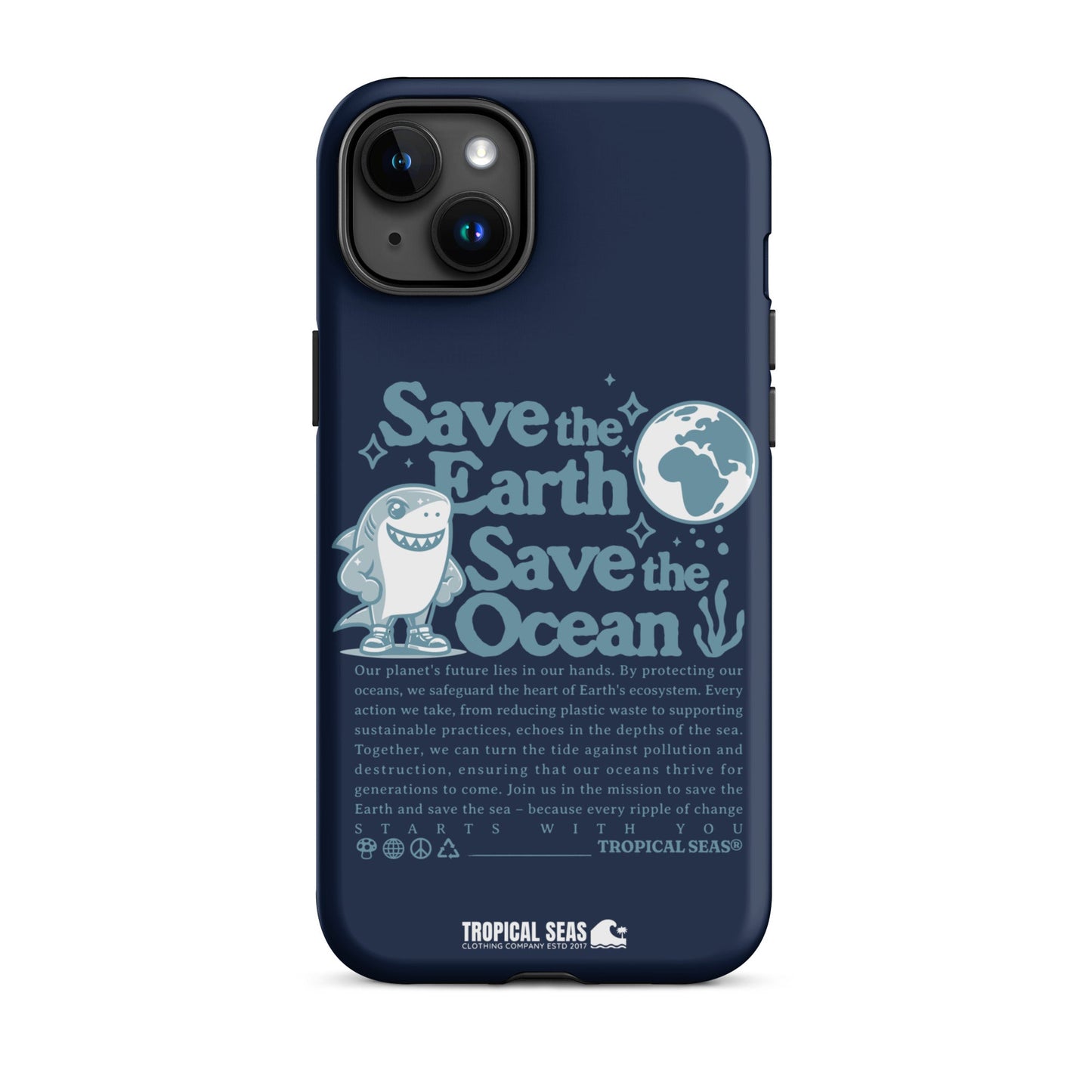 Save the Earth and Seas Tough Case for iPhone® - Sustainable Mobile Phone Cases from Tropical Seas Clothing